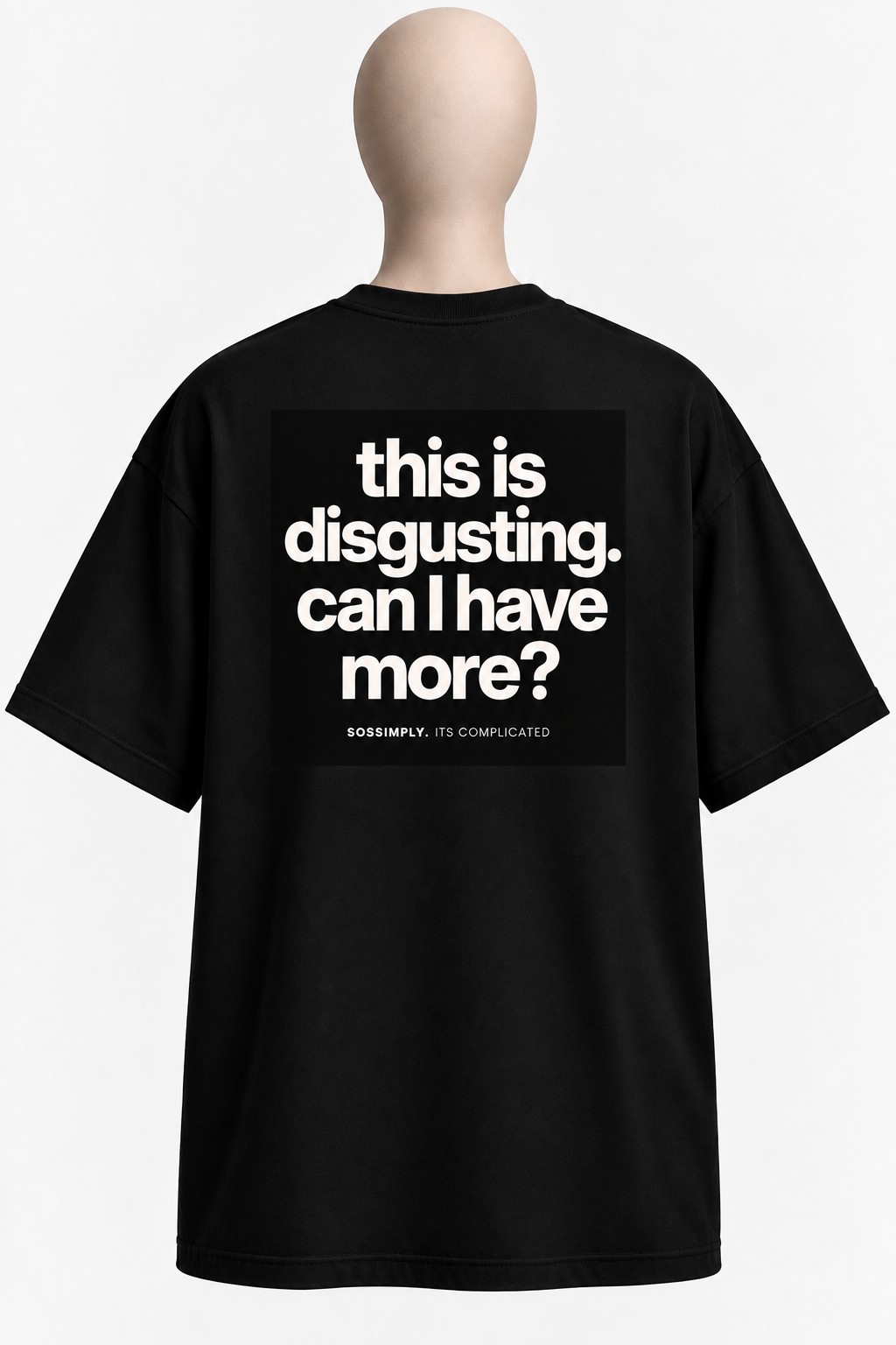 IT’S COMPLICATED.CAN I HAVE MORE? — OVERSIZED UNISEX T-SHIRT BLACK