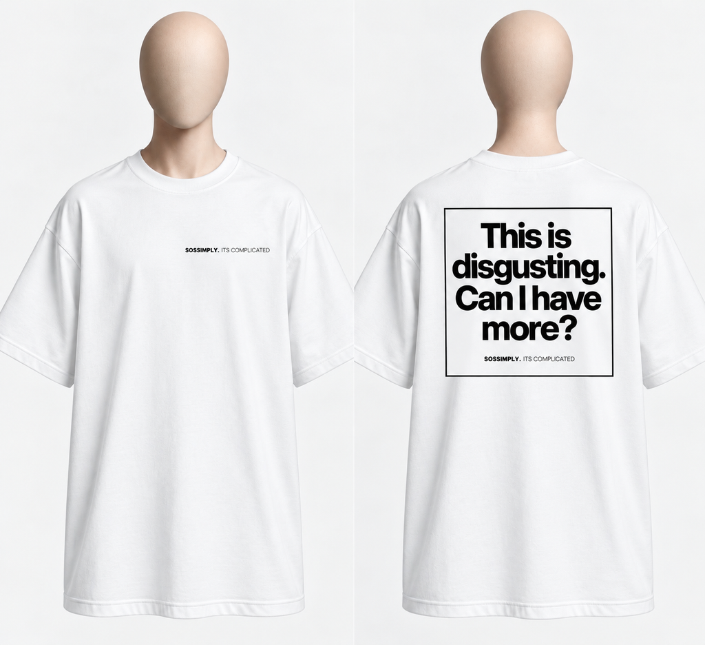 IT’S COMPLICATED.CAN I HAVE MORE? — OVERSIZED UNISEX T-SHIRT WHITE
