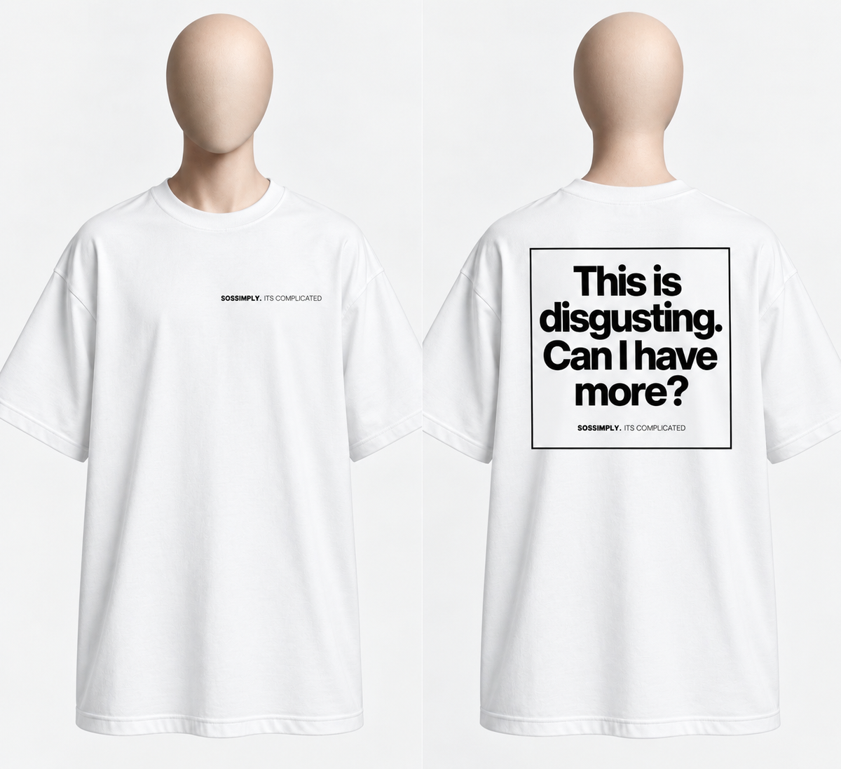 IT’S COMPLICATED.CAN I HAVE MORE? — OVERSIZED UNISEX T-SHIRT WHITE